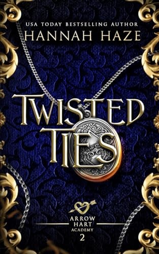Twisted Ties (The Arrow Hart Academy)