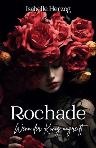 Rochade: Wenn der König angreift (Schach-Reihe, Band 2)