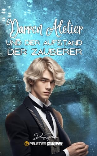 Darren Aletier und der Aufstand der Zauberer