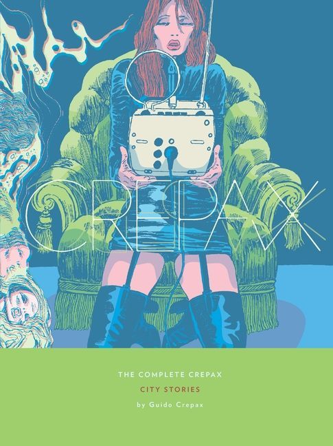 The Complete Crepax: City Stories