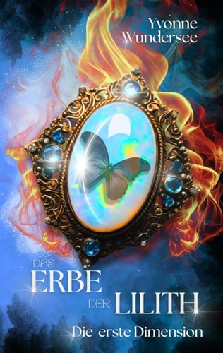 Das Erbe der Lilith: Die erste Dimension