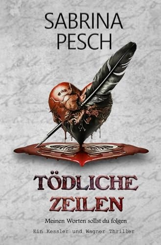 Tödliche Zeilen: Meinen Worten sollst du folgen