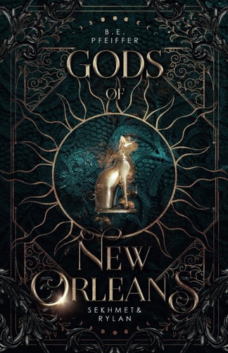 Gods of New Orleans - Sekhmet&Rylan: Göttliche urban Romantasy in New Orleans (Vampires of New Orleans, Band 6)