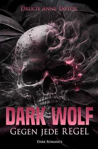 Dark Wolf: Gegen jede Regel (Dangerous Heroes, Band 1)