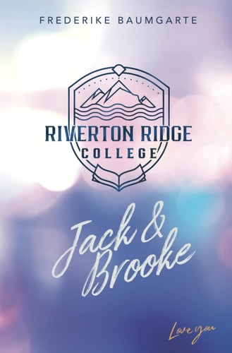 Jack & Brooke (Riverton Ridge College, Band 1)
