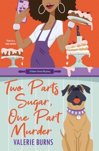 Two Parts Sugar, One Part Murder (A Baker Street Mystery, 1)