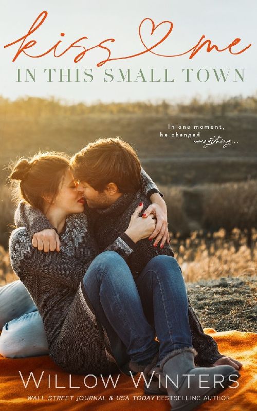Kiss Me In This Small Town
