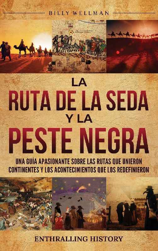 La Ruta de la Seda y la Peste Negra