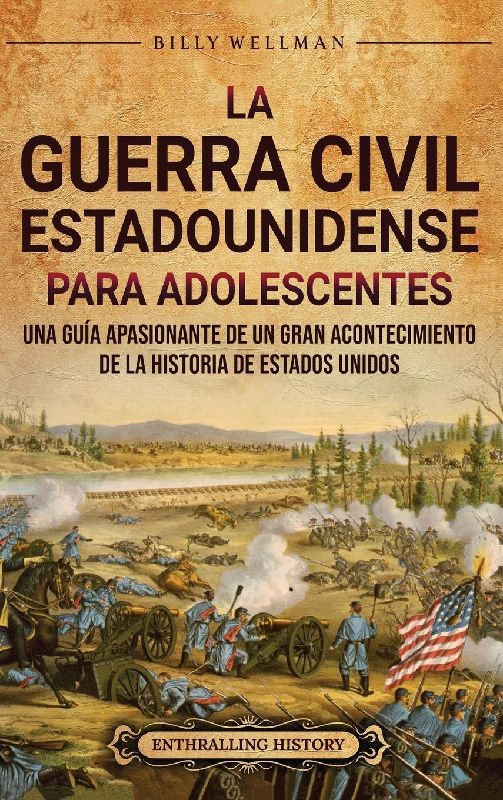 La guerra civil estadounidense para adolescentes