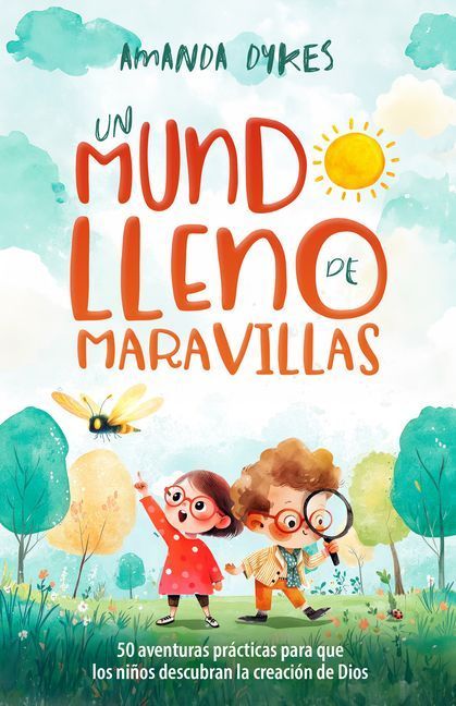 Un Mundo Lleno de Maravillas