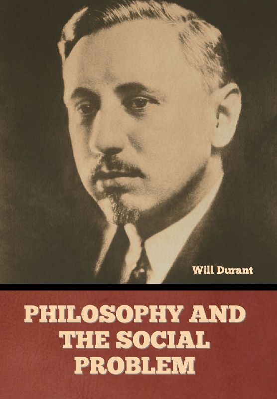 Philosophy and the Social Problem