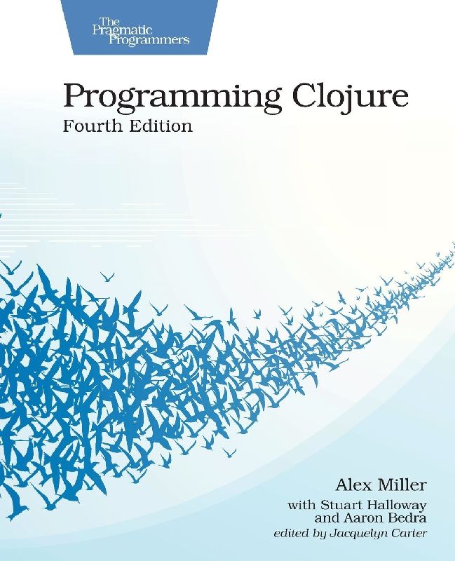 Programming Clojure, Fourth Edition