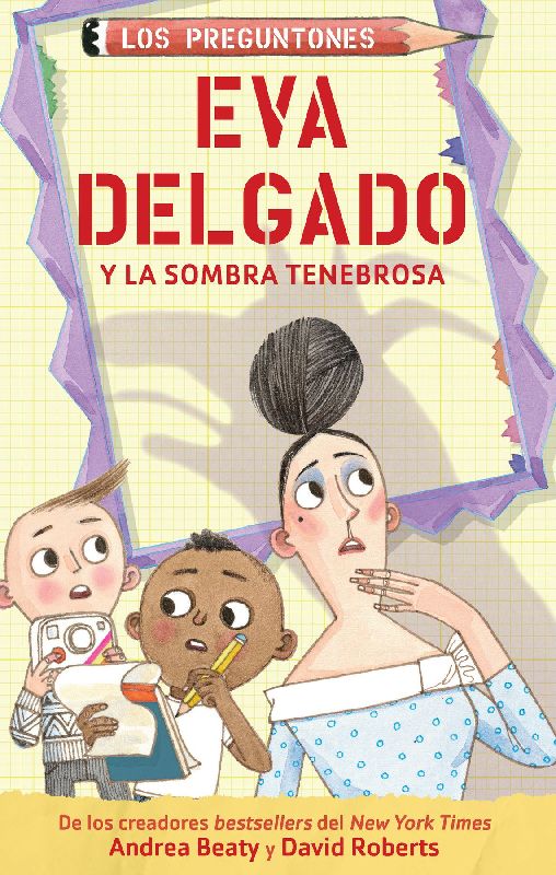 Eva Delgado Y La Sombra Tenebrosa / Lila Greer and the Shrieking Shadow
