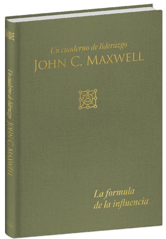 La Fórmula de la Influencia: Un Cuaderno de Liderazgo / Influence Formula: A Leadership Journal
