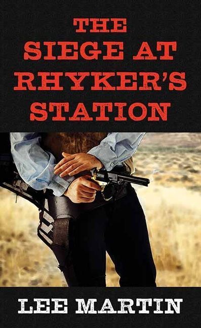 The Siege at Rhyker's Station