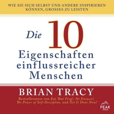 Die 10 Eigenschaften einflussreicher Menschen