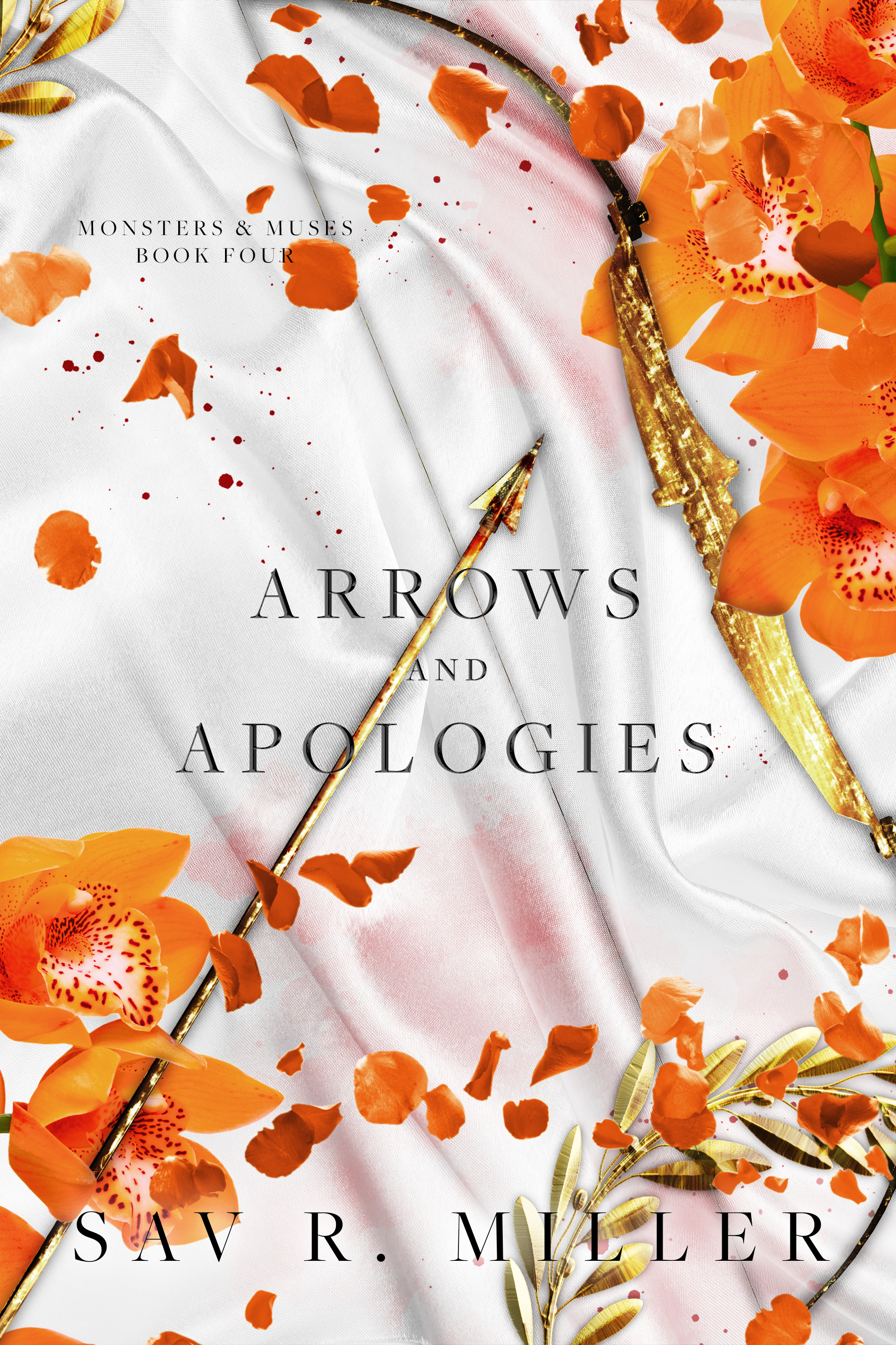 Arrows and Apologies: Monsters & Muses Book Four