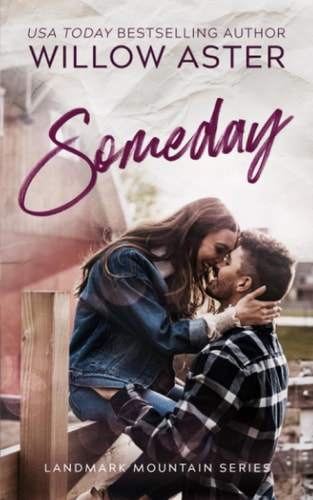 Someday: A Small Town Second-Chance Romance (Landmark Mountain, Band 2)