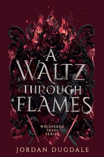 A Waltz Through Flames