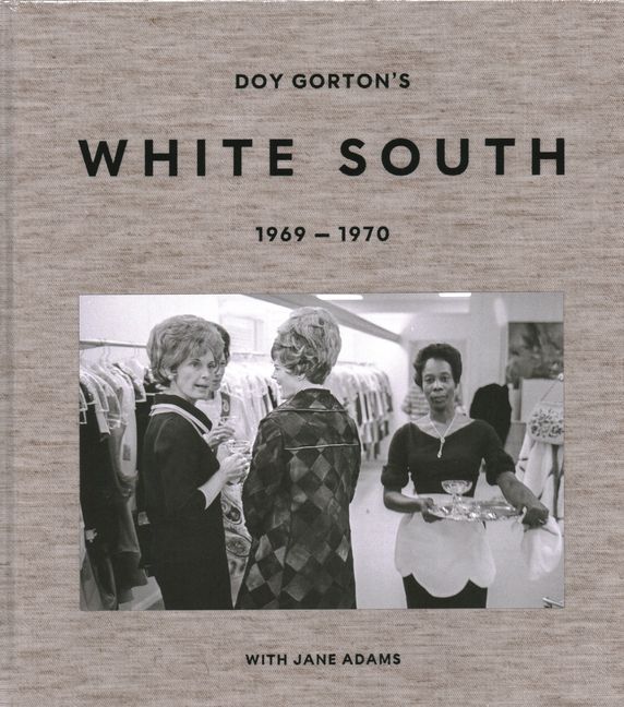 Doy Gorton's White South 1969-1970 with Jane Adams
