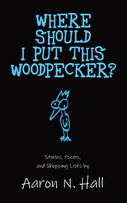 Where Should I Put This Woodpecker?