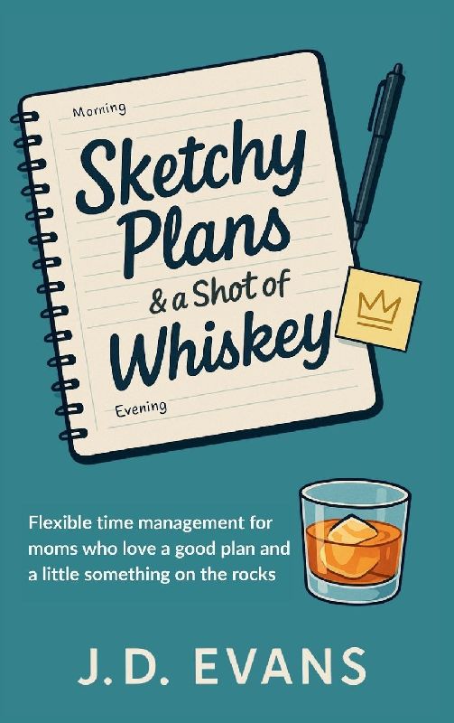 Sketchy Plans & a Shot of Whiskey