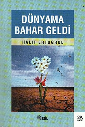 Dünyama Bahar Geldi