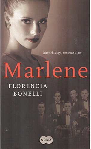 Marlene: Nace El Tango, Nace Un Amor
