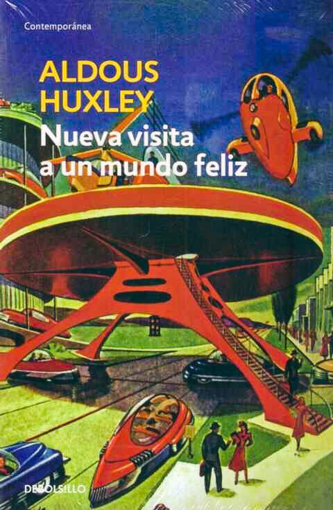 Nueva visita a un mundo feliz/ New Visit to a Happy World