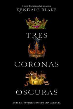 Tres coronas oscuras/ Three Dark Crowns