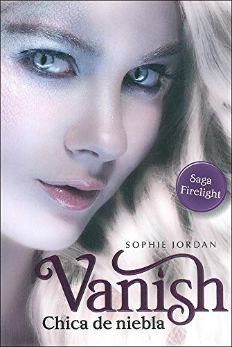 Vanish, Chica de niebla / Vanish, Girl of Niebla (Firelight)