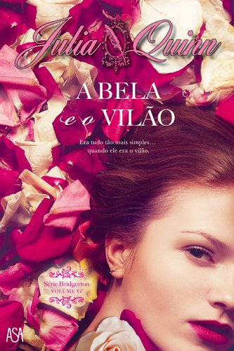 A Bela e o Vilão Série Bridgerton - Volume VI[Paperback] Julia Quinn