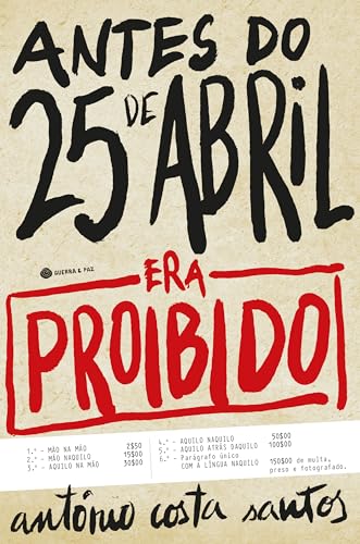 Antes Do 25 De Abril: Era Proibido