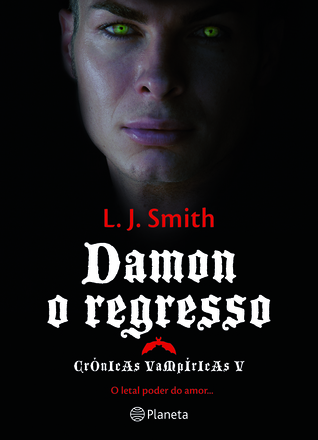 Damon, O Regresso Crónicas Vampíricas V[Paperback] L. J. Smith