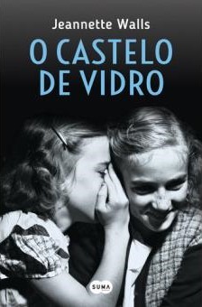 O Castelo de Vidro[Paperback] Jeannette Walls