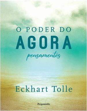 O Poder do Agora - Pensamentos
