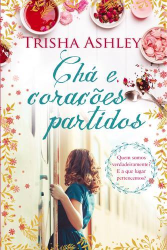 Chá e corações partidos