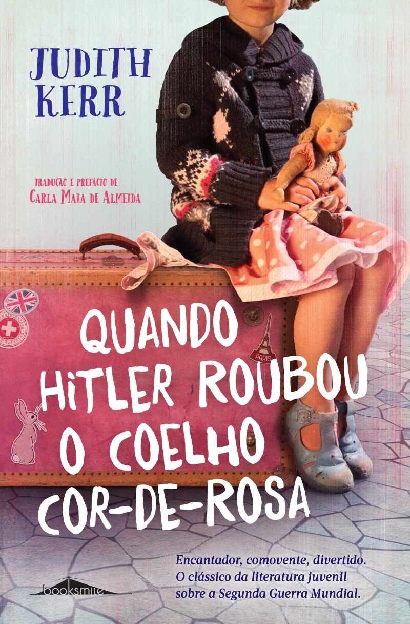 Quando Hitler Roubou o Coelho Cor-de-Rosa[Paperback] Judith Kerr
