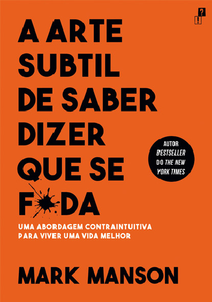 A Arte Subtil de Saber Dizer Que Se F*da[Paperback] Mark Manson