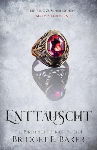 Enttäuscht (The Birthright Series, Band 4)