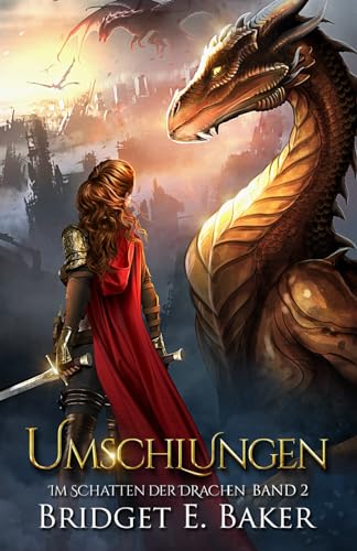 Umschlungen (Im Schatten der Drachen - Band 2)