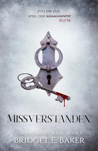 Missverstanden (The Birthright Series Buch 5) (The Birthright Series, Band 5)