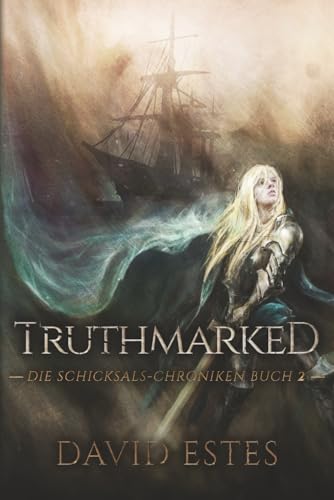 Truthmarked (Die Schicksals-Chroniken, Band 2)