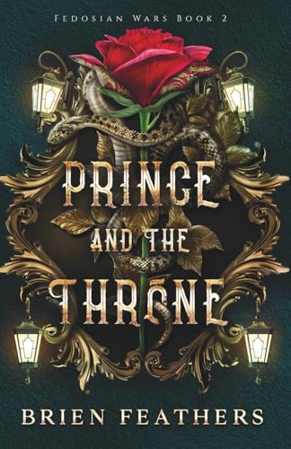 Prince and the Throne (Fedosian Wars, Band 2)