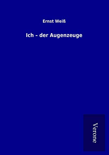 Ich ¿ der Augenzeuge