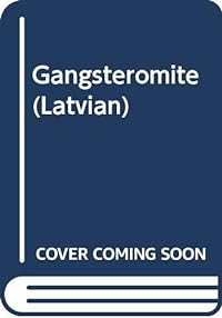 Gangsteromite