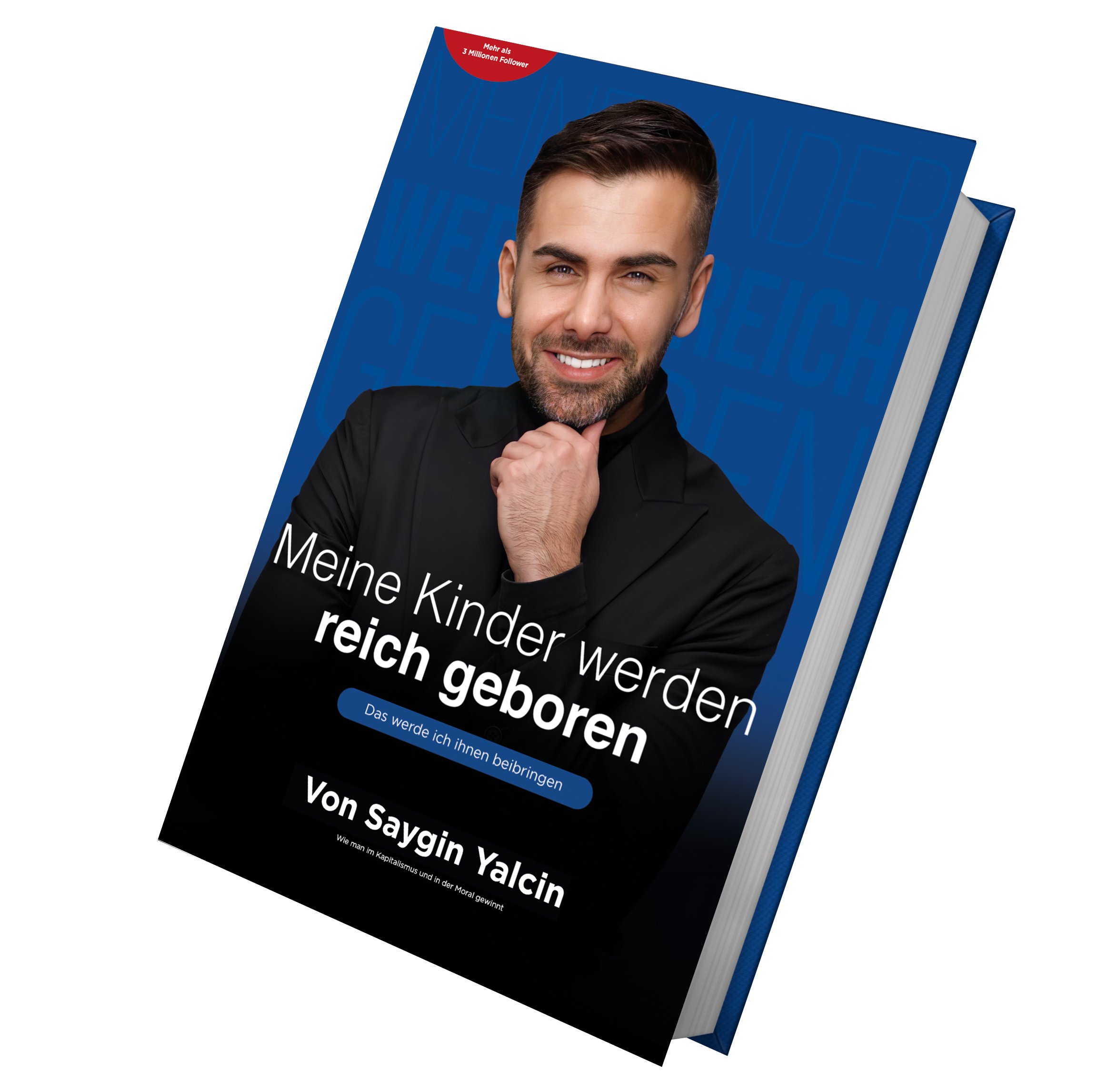 Meine Kinder werden reich geboren: Das werde ich ihnen beibringen