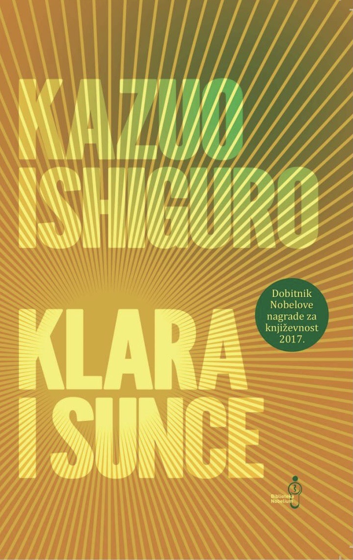Klara i sunce - dobitnik Nobelove nagrade za književnost 2017. (Klara and the Sun)