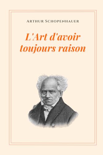 L’Art d’avoir toujours raison