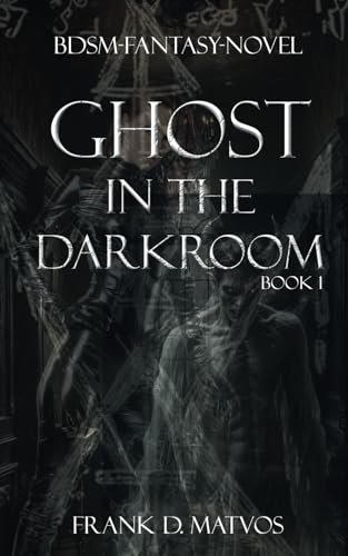 Ghost in The Darkroom - Book 1 -